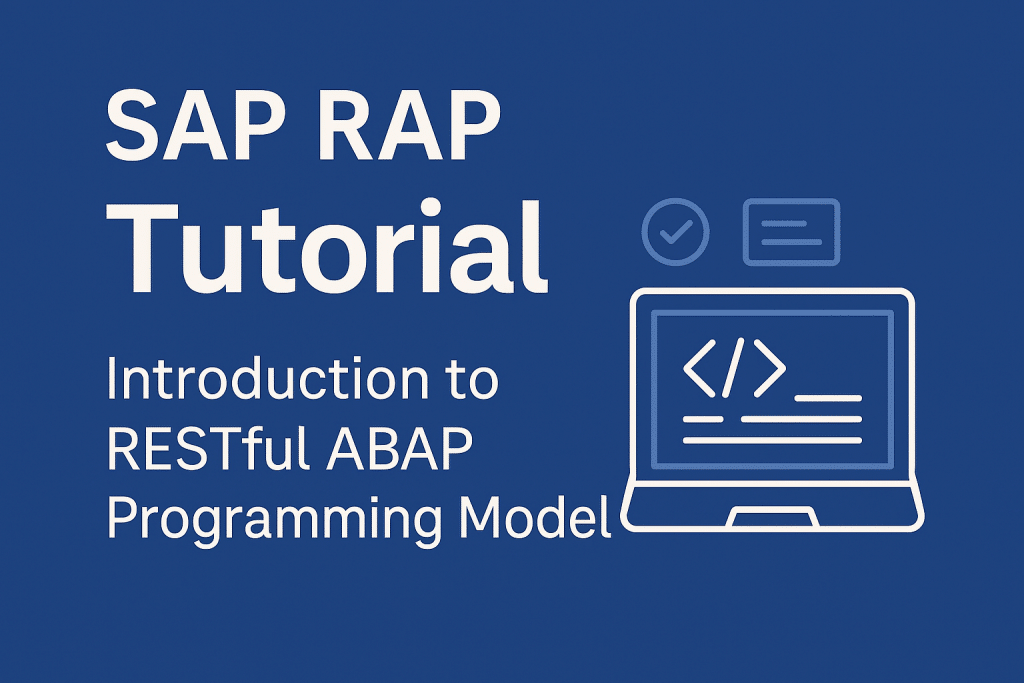 SAP RAP Tutorial, ABAP Restful Programming Tutorial